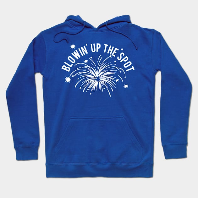 Blowin' Up The Spot Hoodie by PopCultureShirts